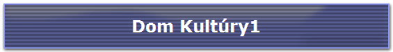 Dom Kultry1