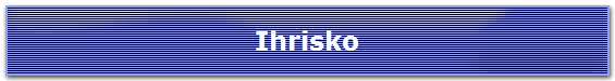 Ihrisko
